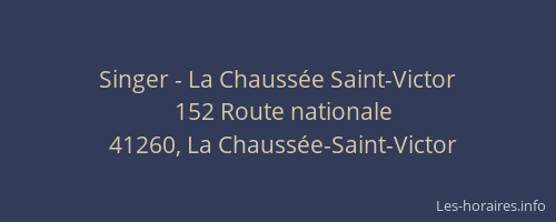 Singer - La Chauss&eacute;e Saint-Victor