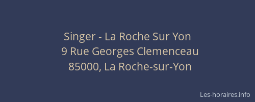Singer - La Roche Sur Yon