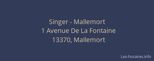 Singer - Mallemort