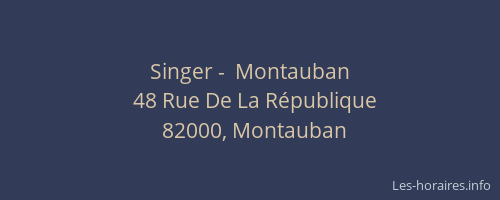 Singer -  Montauban
