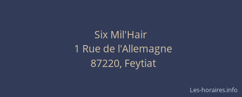 Six Mil'Hair