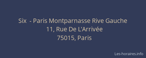 Six  - Paris Montparnasse Rive Gauche