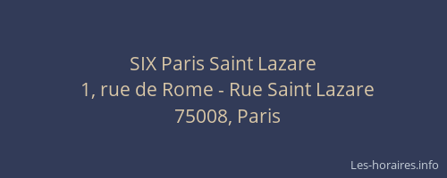 SIX Paris Saint Lazare