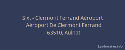 Sixt - Clermont Ferrand Aéroport