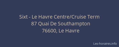 Sixt - Le Havre Centre/Cruise Term
