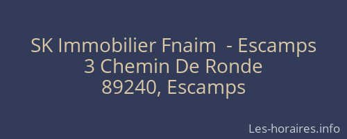 SK Immobilier Fnaim  - Escamps