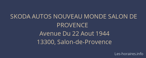 SKODA AUTOS NOUVEAU MONDE SALON DE PROVENCE