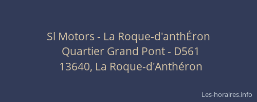 Sl Motors - La Roque-d'anthÉron
