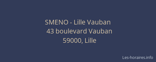 SMENO - Lille Vauban