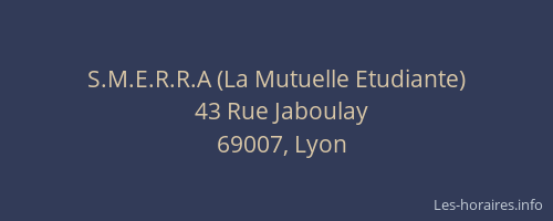S.M.E.R.R.A (La Mutuelle Etudiante)