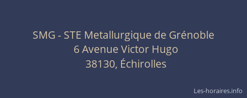 SMG - STE Metallurgique de Gr&eacute;noble