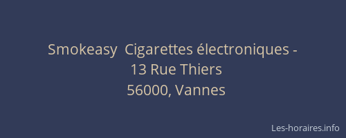 Smokeasy  Cigarettes électroniques -