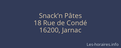 Snack’n Pâtes