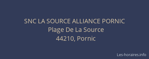 SNC LA SOURCE ALLIANCE PORNIC