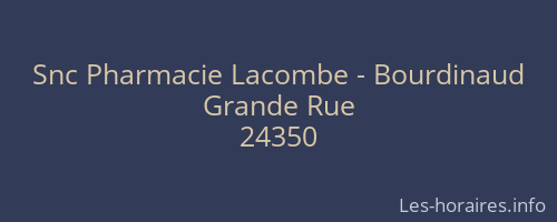 Snc Pharmacie Lacombe - Bourdinaud