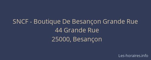 SNCF - Boutique De Besançon Grande Rue