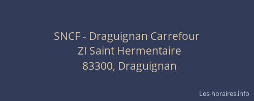 SNCF - Draguignan Carrefour