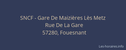 SNCF - Gare De Maizi&egrave;res L&egrave;s Metz