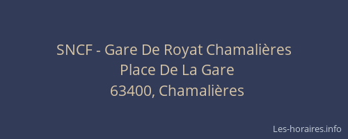 SNCF - Gare De Royat Chamali&egrave;res