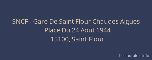 SNCF - Gare De Saint Flour Chaudes Aigues