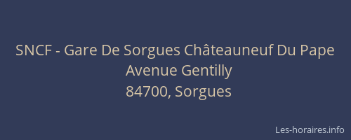 SNCF - Gare De Sorgues Ch&acirc;teauneuf Du Pape