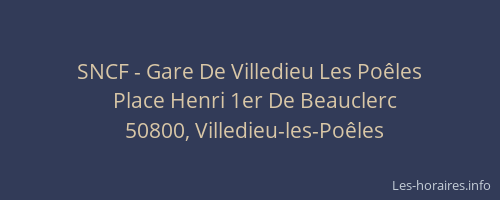 SNCF - Gare De Villedieu Les Po&ecirc;les