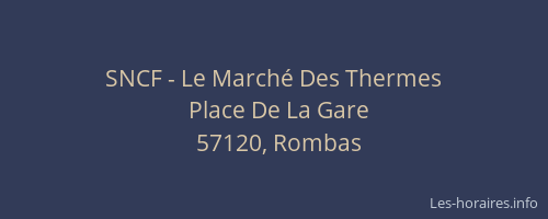 SNCF - Le March&eacute; Des Thermes