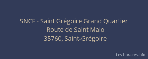 SNCF - Saint Grégoire Grand Quartier