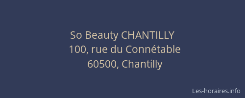 So Beauty CHANTILLY