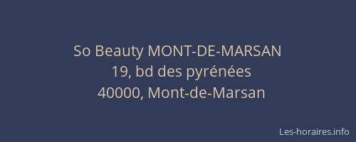 So Beauty MONT-DE-MARSAN