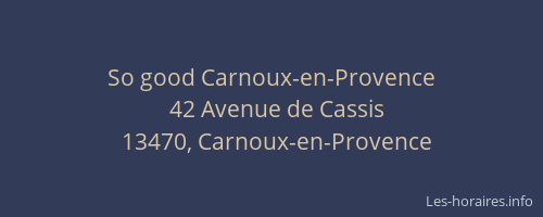 So good Carnoux-en-Provence