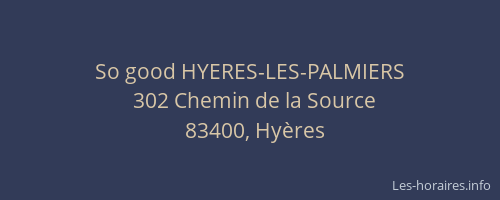 So good HYERES-LES-PALMIERS