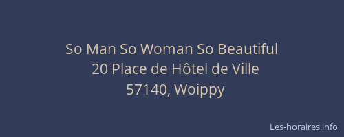 So Man So Woman So Beautiful