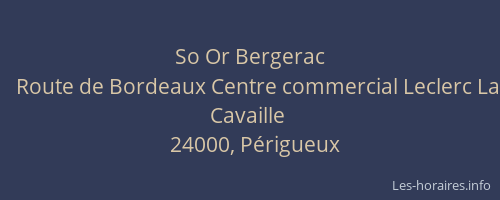 So Or Bergerac