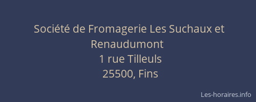Société de Fromagerie Les Suchaux et Renaudumont