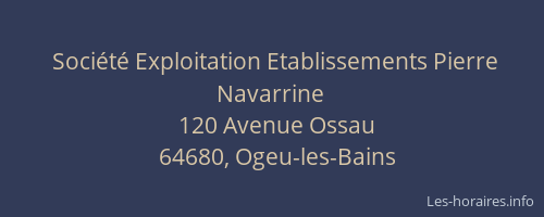 Société Exploitation Etablissements Pierre Navarrine