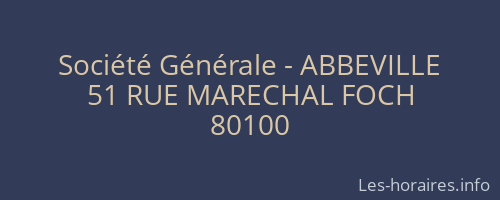 Soci&eacute;t&eacute; G&eacute;n&eacute;rale - ABBEVILLE&nbsp;