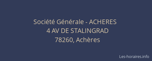 Soci&eacute;t&eacute; G&eacute;n&eacute;rale - ACHERES&nbsp;