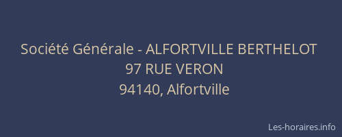 Société Générale - ALFORTVILLE BERTHELOT 