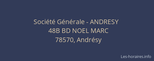 Soci&eacute;t&eacute; G&eacute;n&eacute;rale - ANDRESY&nbsp;