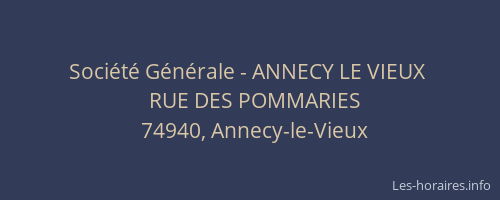 Soci&eacute;t&eacute; G&eacute;n&eacute;rale - ANNECY LE VIEUX&nbsp;