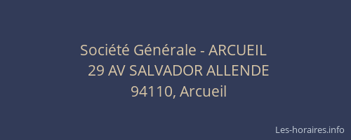Soci&eacute;t&eacute; G&eacute;n&eacute;rale - ARCUEIL&nbsp;