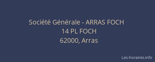 Société Générale - ARRAS FOCH 