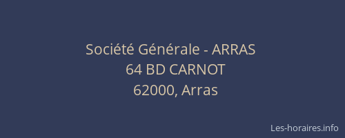 Soci&eacute;t&eacute; G&eacute;n&eacute;rale - ARRAS&nbsp;