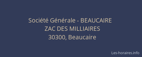 Soci&eacute;t&eacute; G&eacute;n&eacute;rale - BEAUCAIRE&nbsp;