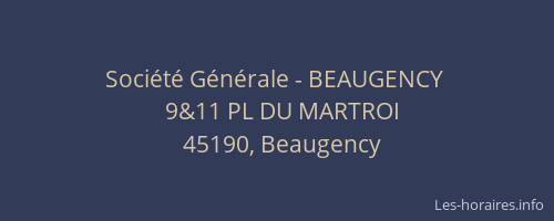 Soci&eacute;t&eacute; G&eacute;n&eacute;rale - BEAUGENCY&nbsp;
