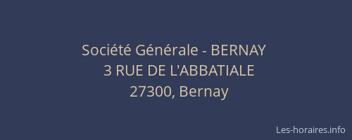 Soci&eacute;t&eacute; G&eacute;n&eacute;rale - BERNAY&nbsp;