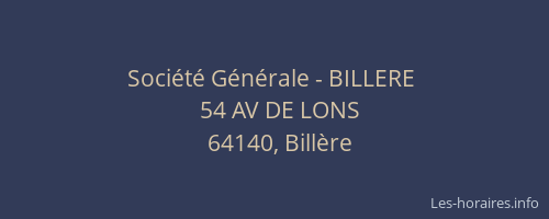 Soci&eacute;t&eacute; G&eacute;n&eacute;rale - BILLERE&nbsp;