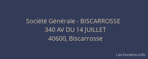 Soci&eacute;t&eacute; G&eacute;n&eacute;rale - BISCARROSSE&nbsp;