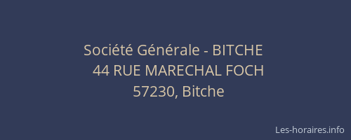 Soci&eacute;t&eacute; G&eacute;n&eacute;rale - BITCHE&nbsp;